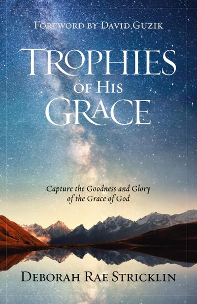 Trophies of His Grace