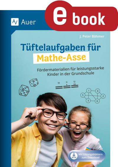 Tüftelaufgaben für Mathe-Asse