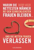 Warum die nettesten Männer bei den schrecklichsten