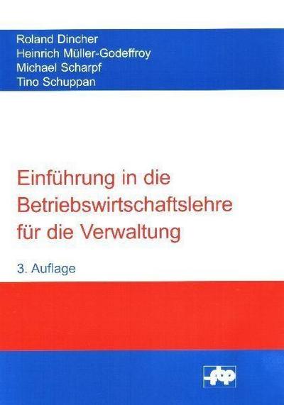 Einführung in die Betriebswirtschaftslehre für die Verwaltung