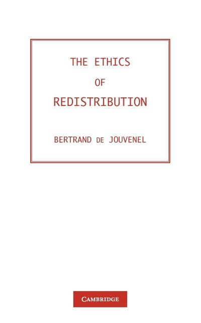 The Ethics of Redistribution