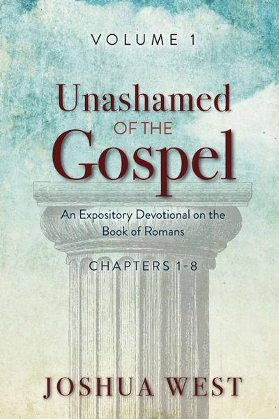 Unashamed of the Gospel