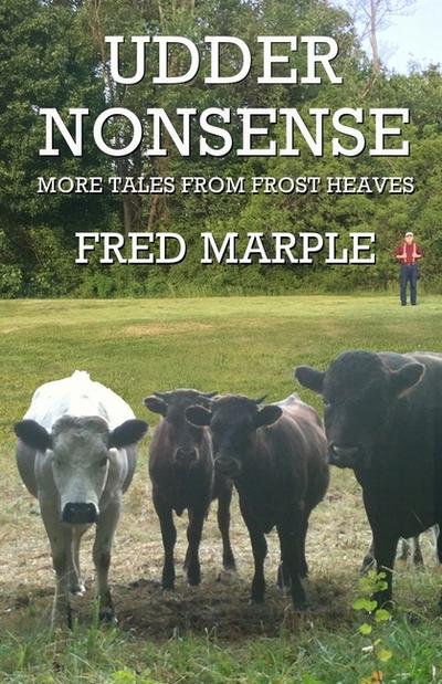 Udder Nonsense - More Tales from Frost Heaves