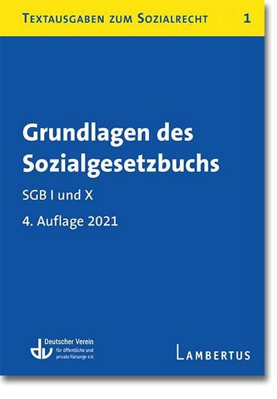 Grundlagen des Sozialgesetzbuchs - SGB I und X