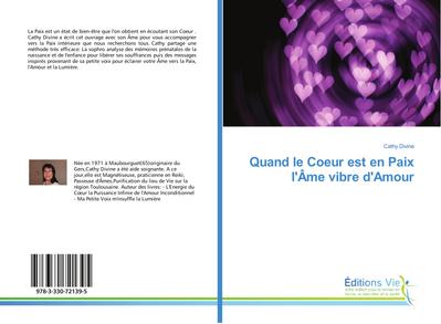 Quand le Coeur est en Paix l’Âme vibre d’Amour