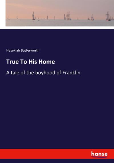 True To His Home