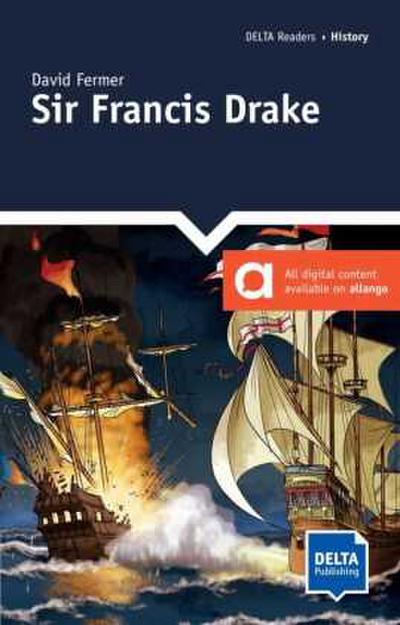 Sir Francis Drake. Graphic Reader + Delta Augmented