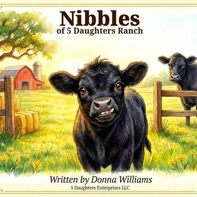 Nibbles of 5 Daughters Ranch