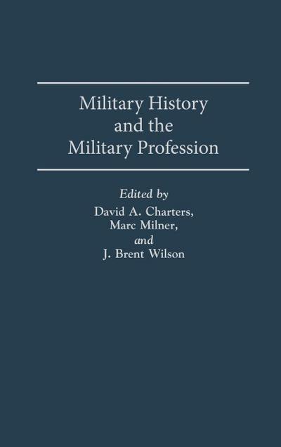 Military History and the Military Profession