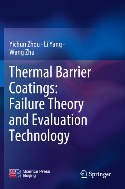 Thermal Barrier Coatings: Failure Theory and Evaluation Technology