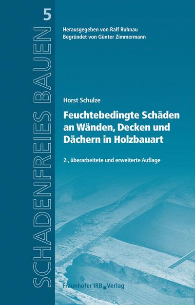 Feuchtebedingte Schäden an Wänden, Decken und Dächern in Holzbauart.
