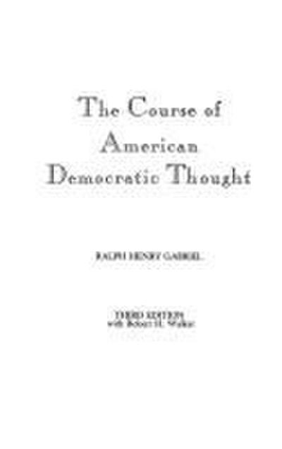 The Course of American Democratic Thought