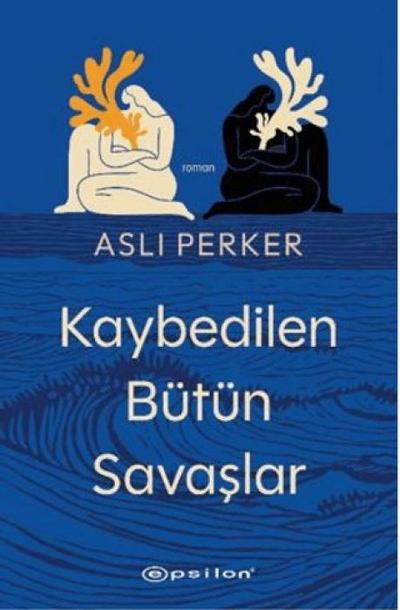 Kaybedilen Bütün Savaslar