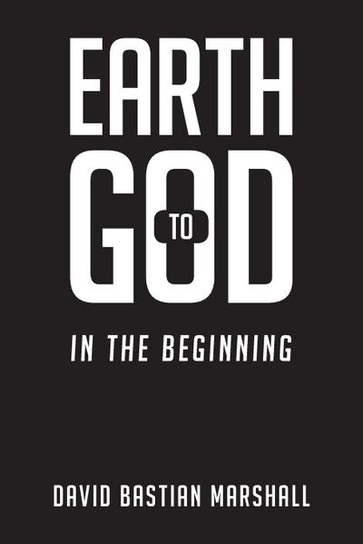 Earth to God