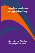 L’Amérique sous le nom de pays de Fou-Sang