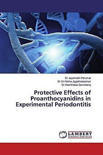 Protective Effects of Proanthocyanidins in Experimental Periodontitis