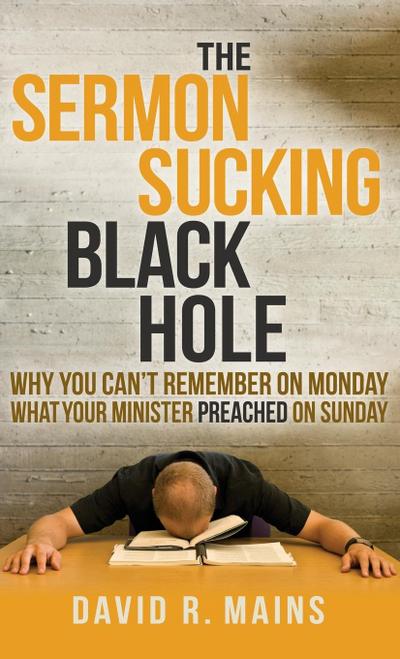 The Sermon Sucking Black Hole