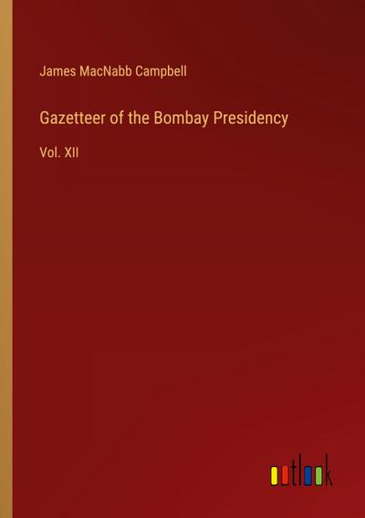 Gazetteer of the Bombay Presidency