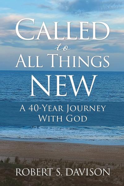 Called to All Things New
