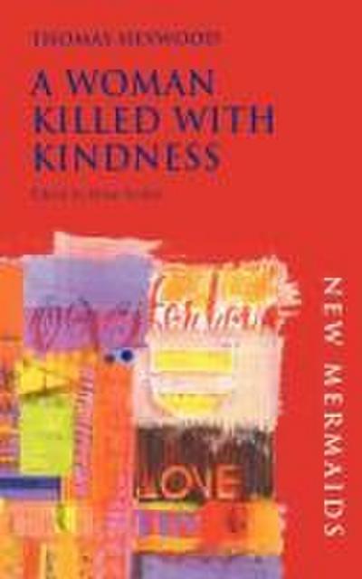 A Woman Killed with Kindness