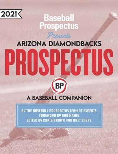 Baseball Prospectus: Arizona Diamondbacks 2021