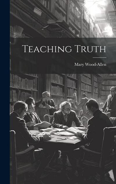 Teaching Truth