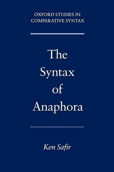 Safir, K: Syntax of Anaphora