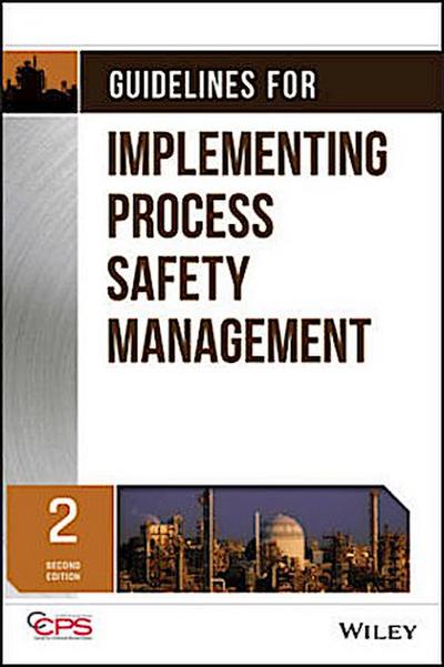 Guidelines for Implementing Process Safety Management