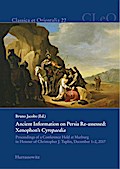 Ancient Information on Persia Re-assessed: Xenophon’s Cyropaedia