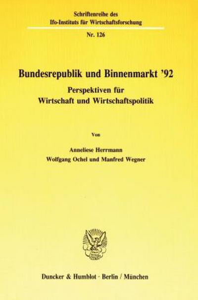 Bundesrepublik und Binnenmarkt ’92.