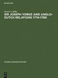 Sir Joseph Yorke and Anglo-Dutch relations 1774-1780