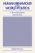 Human Behaviour and World Politics: A Transdisciplinary Introduction