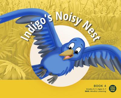Indigo’s Noisy Nest