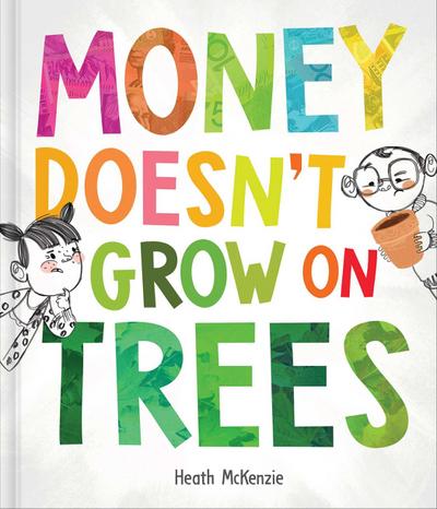 Money Doesn’t Grow on Trees