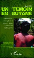 Un temoin en Guyane