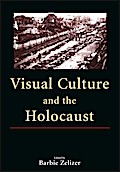 Visual Culture and the Holocaust