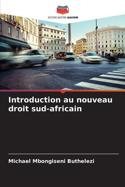 Introduction au nouveau droit sud-africain