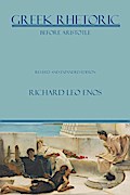 Greek Rhetoric Before Aristotle