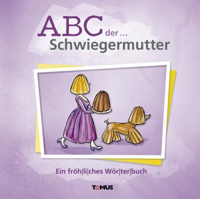 ABC der... Schwiegermutter