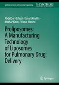 Proliposomes: A Manufacturing Technology of Liposomes for Pulmonary Drug Delivery