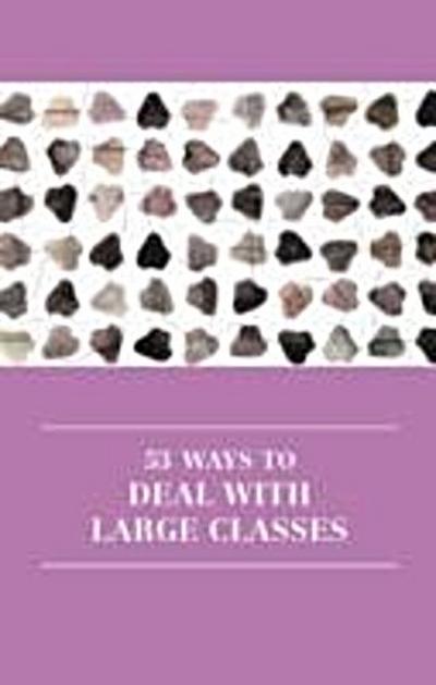 53 ways to deal with large classes