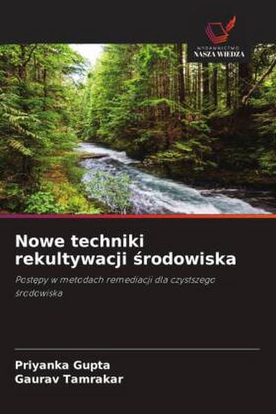 Nowe techniki rekultywacji ¿rodowiska
