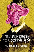 The Psychotic Dr. Schreber