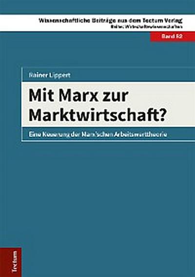 Mit Marx zur Marktwirtschaft?