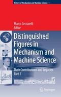 Distinguished Figures in Mechanism and Machine Sci