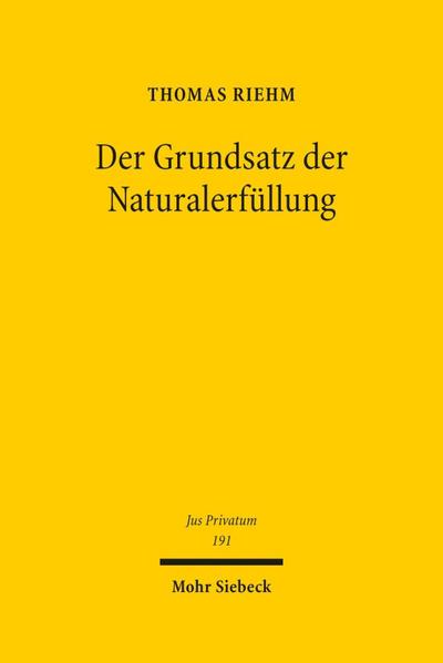 Der Grundsatz der Naturalerfüllung