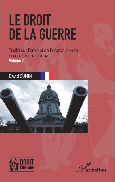 Cumin, D: Droit de la guerre  (Volume 2)