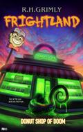Donut Shop of Doom (FRIGHTLAND, #4)