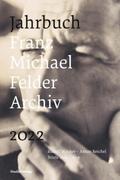 Jahrbuch Franz Michael Felder Archiv 2022