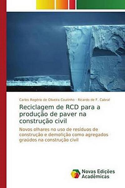 Reciclagem de RCD para a produção de paver na construção civil